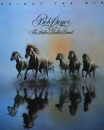 Against The Wind Bob Seger and The Silver Bullet Band Vintage Album Cover - Classical33.co.uk
