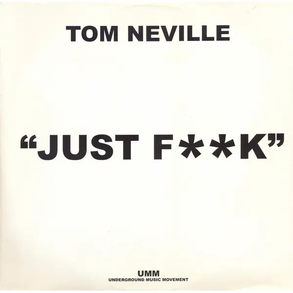 Tom Neville - Just Fk 12 Inch Vinyl Single (12 Inch Record) - NM/VG+ - Classical33.co.uk