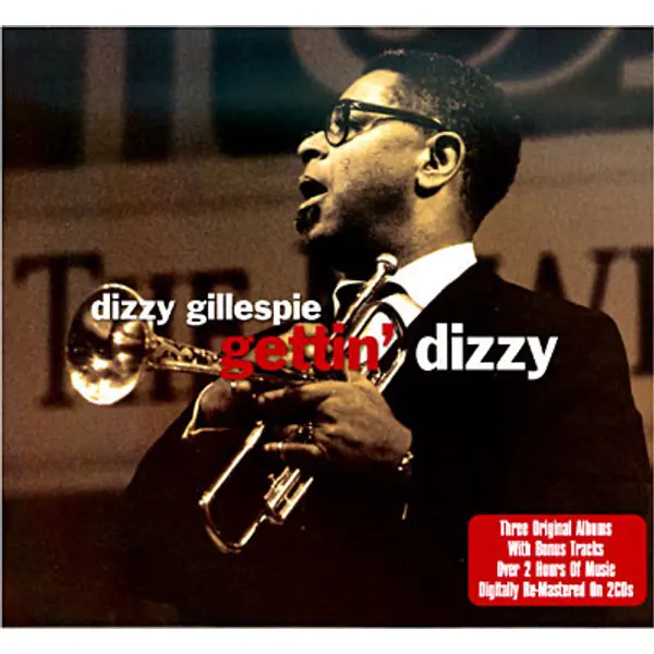 Dizzy Gillespie - Gettin' Dizzy (2xCD, Compilation) - NM/NM - Classical33.co.uk