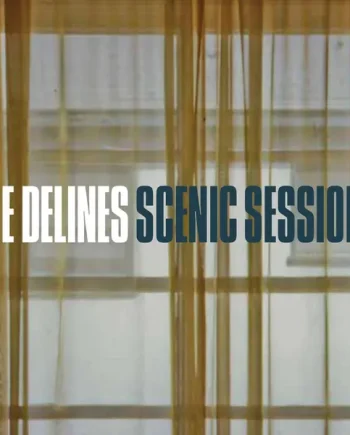 THE DELINES - SCENIC SESSIONS VINYL (SUPER LTD. ED. GOLD)
