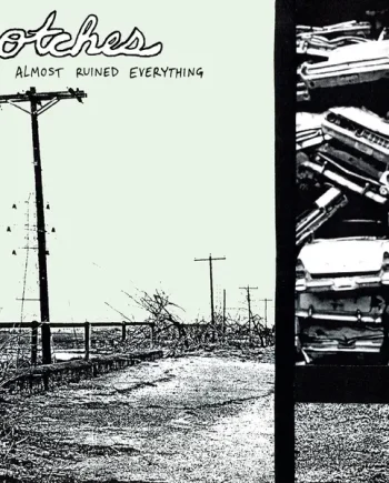 NOTCHES - ALMOST RUINED EVERYTHING VINYL (LP)