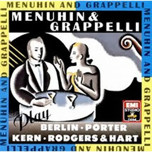 Stéphane Grappelli and Yehudi Menuhin - Menuhin and Grappelli Play Berlin, Kern, Porter and Rodgers and Hart (CD, Album, Compilation) - VG+/VG+ - Classical33.co.uk