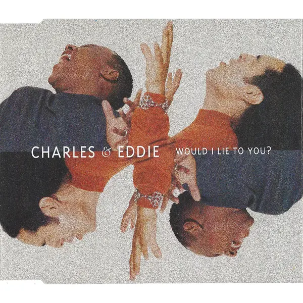 Charles and Eddie - Would I Lie To You? (CD, Single) - NM/VG+ - Classical33.co.uk