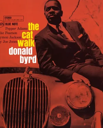 DONALD BYRD - THE CAT WALK VINYL RE-ISSUE (180G LP)