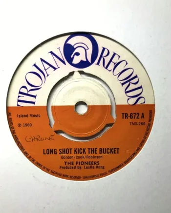 The Pioneers - Long Shot Kick The Bucket | VinylSelector.com