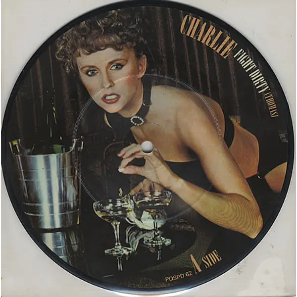Charlie - Fight Dirty 7 Inch Vinyl Single (7 Inch Record, Picture Disc) - NM/Generic - Classical33.co.uk
