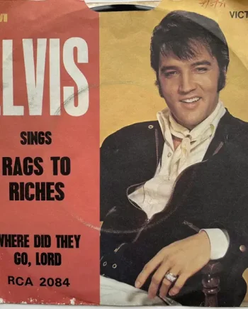 Elvis Presley – Rags To Riches | VinylSelector.com