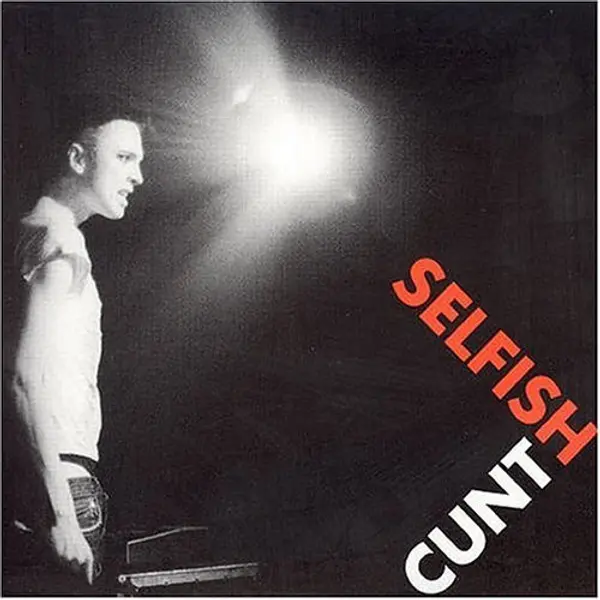 Selfish Cunt - No Wicked Heart Shall Prosper - All City Records