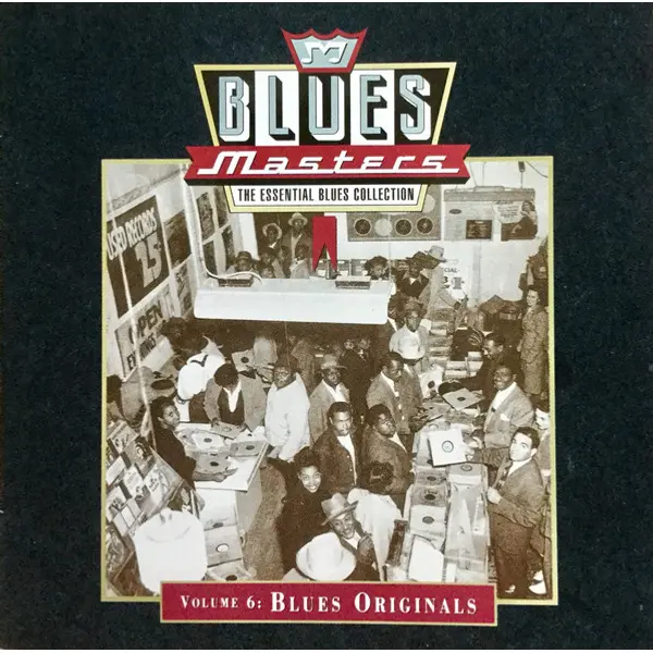 Blues Masters, Volume 6: Blues Originals (CD, Compilation) - NM/NM - Classical33.co.uk