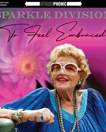 SPARKLE DIVISION - TO FEEL EMBRACED VINYL (LTD. ED. HONEYSUCKLE COLOURED)