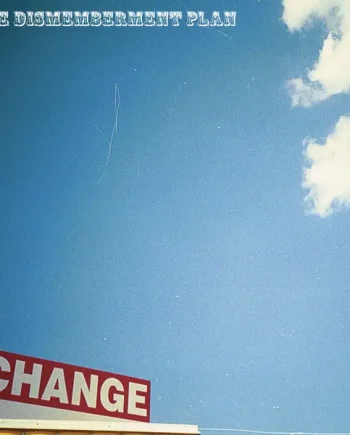 THE DISMEMBERMENT PLAN - CHANGE VINYL (SUPER LTD. 'RECORD STORE DAY' ED. SKY BLUE)