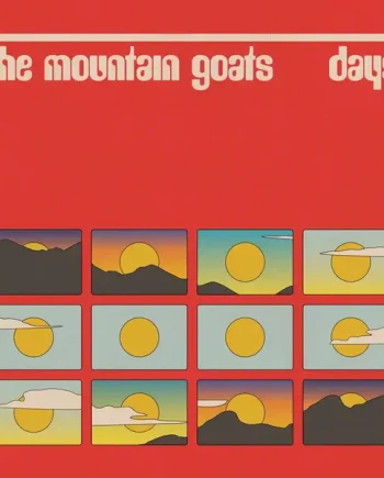 THE MOUNTAIN GOATS - DAYS VINYL (LTD. INDIES ED. 'ROBERT LYND' PINK W/ DELUXE PACKAGING)