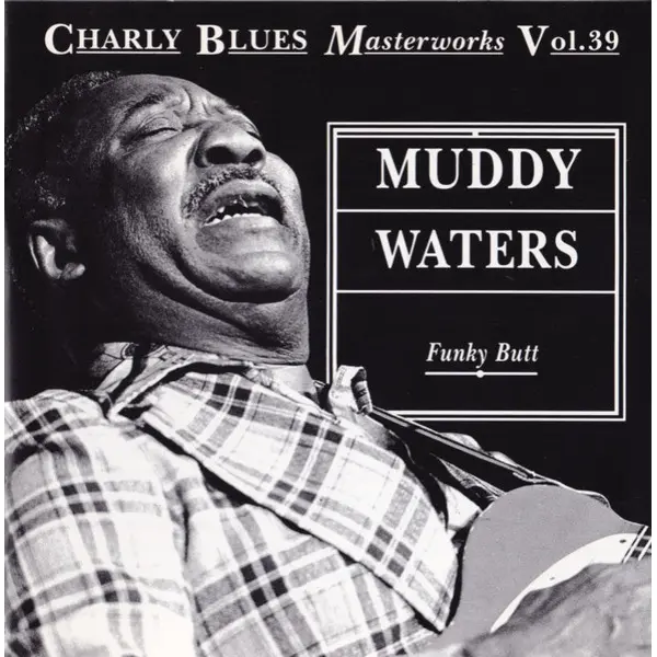 Muddy Waters - Funky Butt (CD, Album, Compilation) - NM/NM - Classical33.co.uk