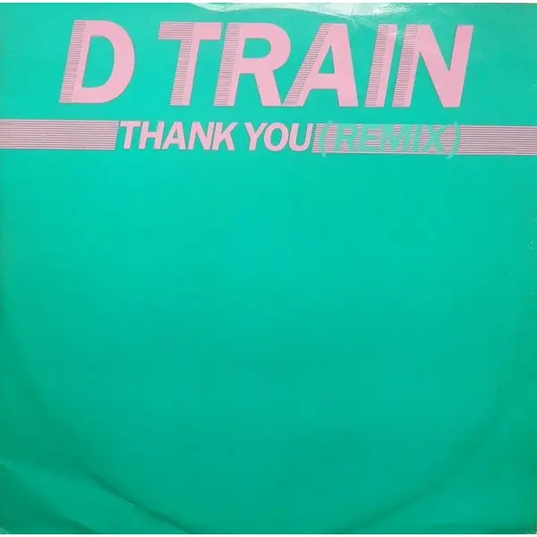 D-Train - Thank You - All City Records