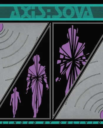AXIS: SOVA - BLINDED BY OBLIVION VINYL (LP)