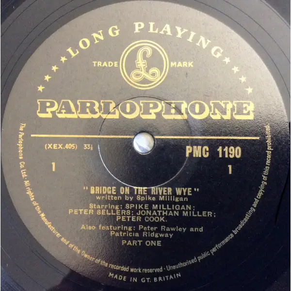 Spike Milligan, Peter Sellers, Jonathan Miller , Peter Cook, Peter Rawley, Patricia Ridgway - Bridge On The River Wye Vinyl LP (LP Record) Mono - VG+/VG+ - Classical33.co.uk