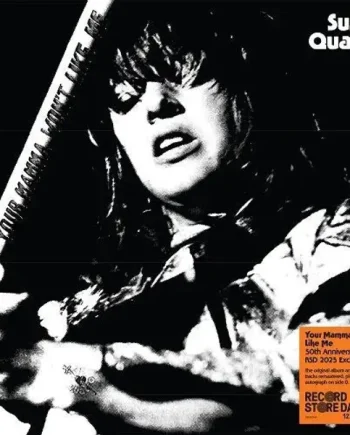 SUZI QUATRO - YOUR MAMMA WON'T LIKE ME (50TH ANN. ED.) VINYL (SUPER LTD. 'RSD' ED. WHITE & BLACK 2LP GATEFOLD)