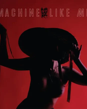 NUHA RUBY RA - MACHINE LIKE ME VINYL (LTD. ED. GLOW IN THE DARK 12")