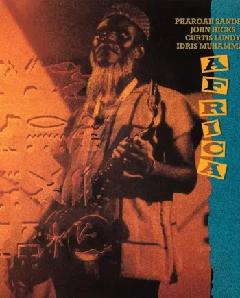 PHAROAH SANDERS - AFRICA VINYL RE-ISSUE (SUPER LTD. NUMBERED ED. 180G MARBLED ORANGE & BLACK 2LP)