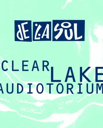 DE LA SOUL - CLEAR LAKE AUDIOTORIUM VINYL RE-ISSUE (LTD. ED. SEA GREEN GEL SLEEVE 12")