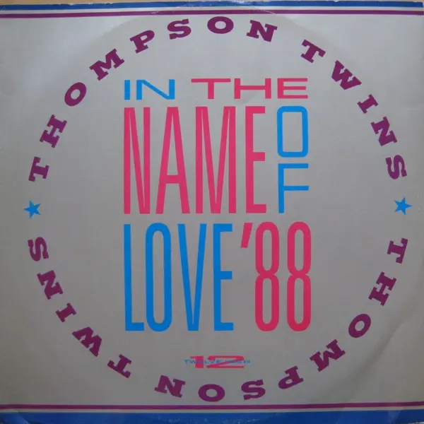 Thompson Twins - In The Name Of Love '88 - All City Records