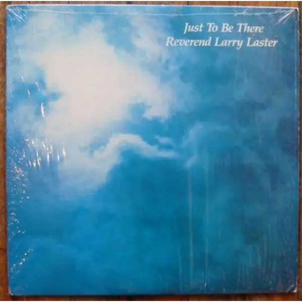 Larry Laster - Just To Be There - All City Records