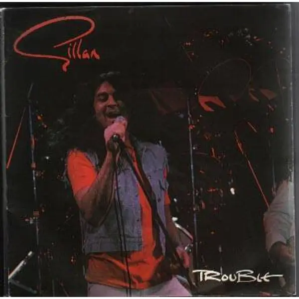 Gillan - Trouble 7 Inch Vinyl Single (7 Inch Record) - NM/VG+ - Classical33.co.uk
