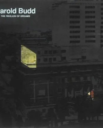 Harold Budd - The Pavilion Of Dreams - All City Records