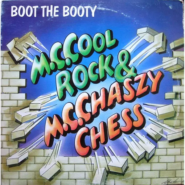 MC Cool Rock & MC Chaszy Chess - Boot The Booty - All City Records