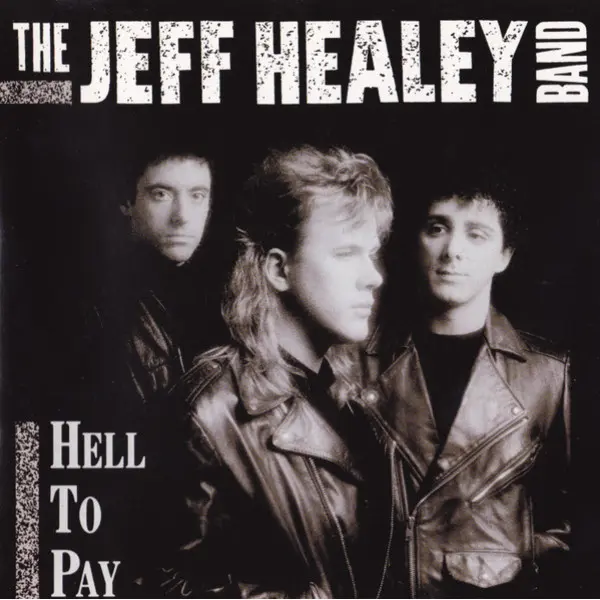 The Jeff Healey Band - Hell To Pay (CD, Album) - VG+/VG+ - Classical33.co.uk