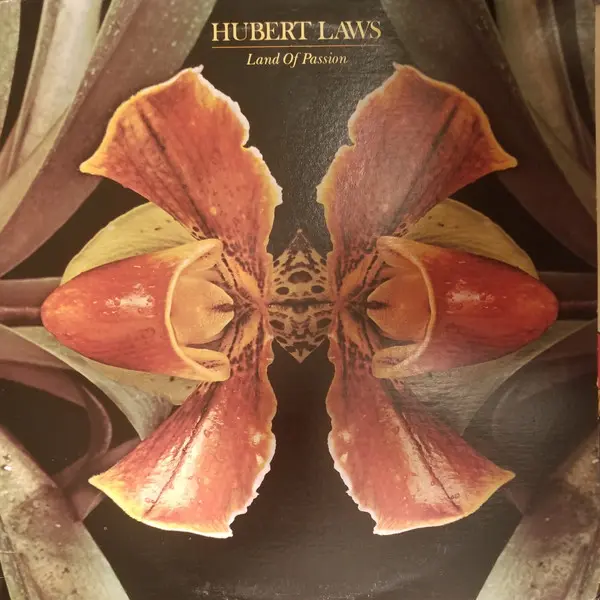 Hubert Laws - Land Of Passion - All City Records