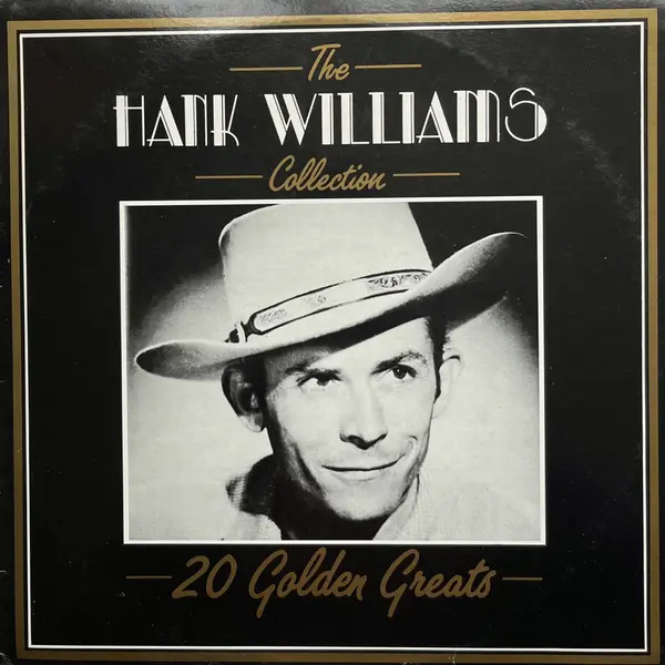 Hank Williams – The Hank Williams Collection 20 Golden Greats | VinylSelector.com