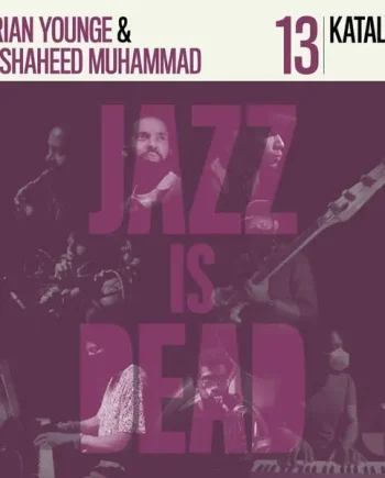 JAZZ IS DEAD 013 (KATALYST, ADRAIN YOUNGE, ALI SHEED MUHAMMAD) VINYL (SUPER LTD. ED. PURPLE LP)