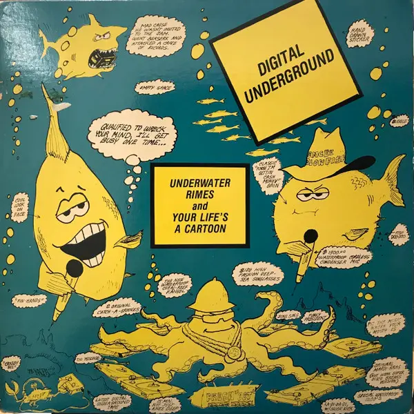 Digital Underground - Underwater Rimes / Your Life's A Cartoon - All City Records