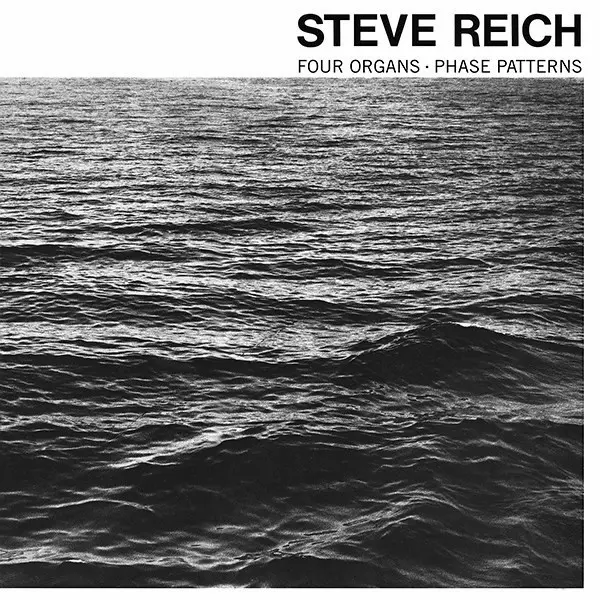 Steve Reich - Four Organs / Phase Patterns - All City Records