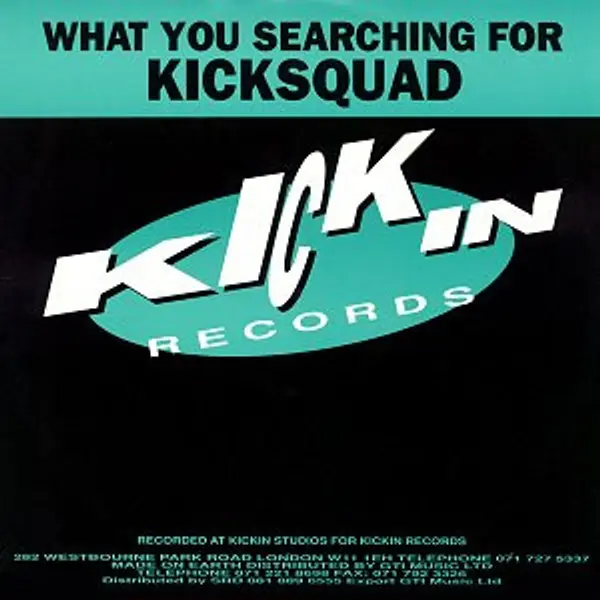 Kicksquad - What You Searching For - All City Records