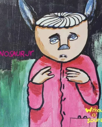 DINOSAUR JR - WITHOUT A SOUND VINYL (LTD. DELUXE EXPANDED ED. YELLOW 2LP GATEFOLD)