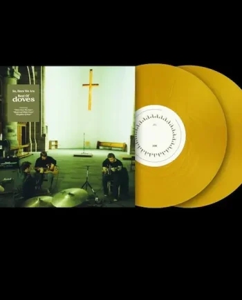 So, Here We Are: Best Of Doves (Gold vinyl) - The Record Cafe