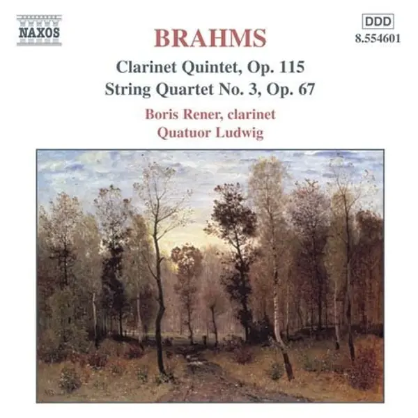 Brahms, Boris Rener, Quatuor Ludwig - Clarinet Quintet, Op. 115 / String Quartet No. 3, Op. 67 (CD, Album) - NM/NM - Classical33.co.uk