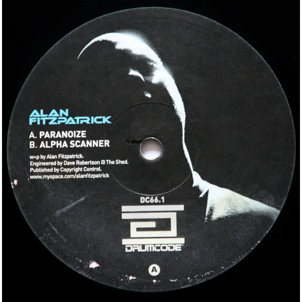 Alan Fitzpatrick - Paranoize / Alpha Scanner - All City Records