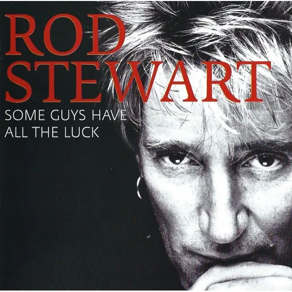 Rod Stewart - Some Guys Have All The Luck (2xCD, Compilation) - VG+/VG+ - Classical33.co.uk