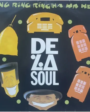 De La Soul – Ring Ring Ring (Ha Ha Hey) | VinylSelector.com