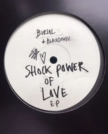 Burial + Blackdown - Shock Power Of Love E.P. - All City Records