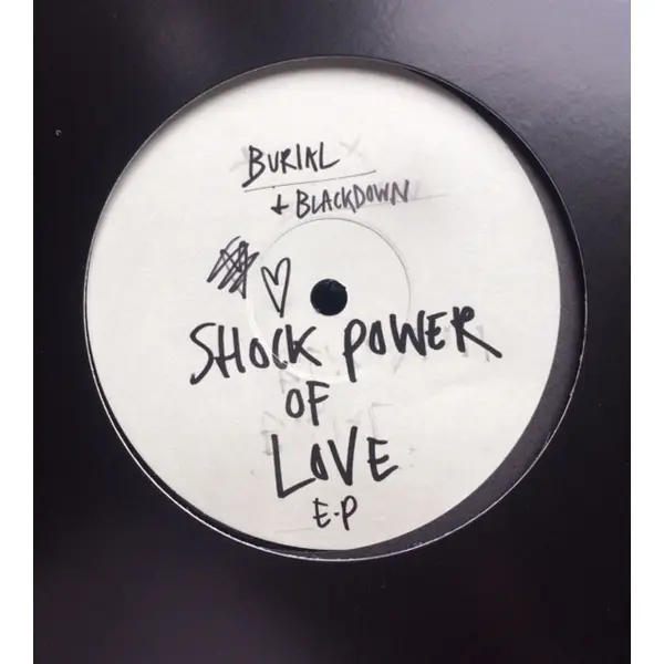 Burial + Blackdown - Shock Power Of Love E.P. - All City Records