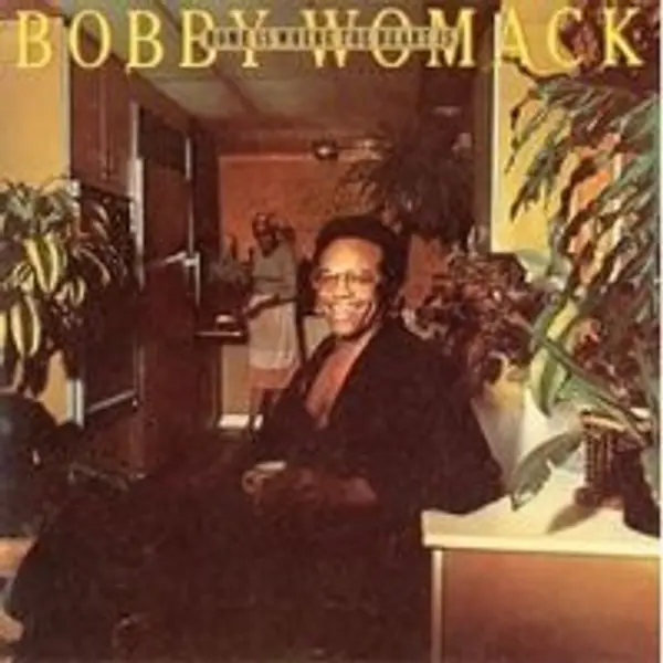 Bobby Womack & Brotherhood (13) - Home Is Where The Heart Is - All City Records