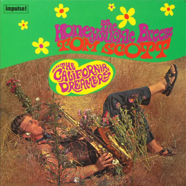Tom Scott With California Dreamers, The - The Honeysuckle Breeze - All City Records