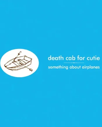 DEATH CAB FOR CUTIE - SOMETHING ABOUT AIRPLANES VINYL RE-ISSUE (LTD. ED. LP W/ DIE-CUT SLEEVE)