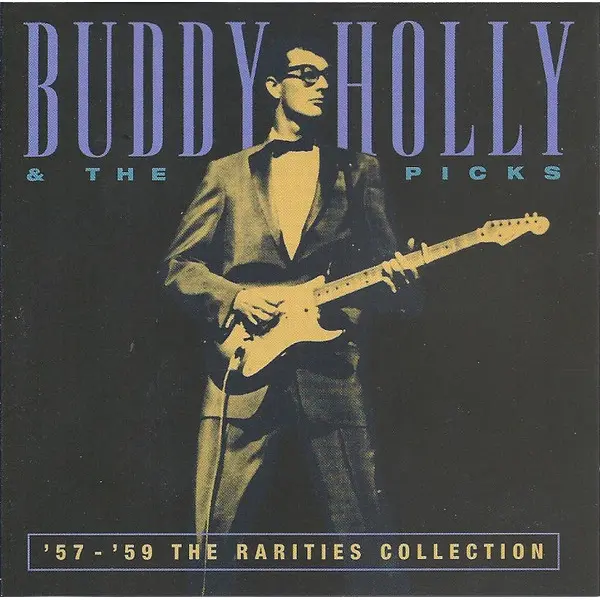 Buddy Holly and The Picks - '57 - '59 The Rarities Collection (CD, Compilation, P/Unofficial) - VG+/VG+ - Classical33.co.uk