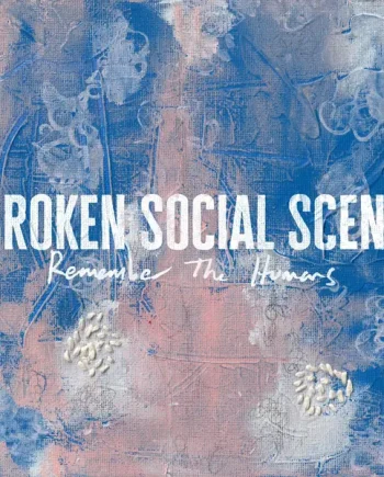 BROKEN SOCIAL SCENE - REMEMBER THE HUMANS VINYL (LTD. INDIES EXC. ED. CREAM)