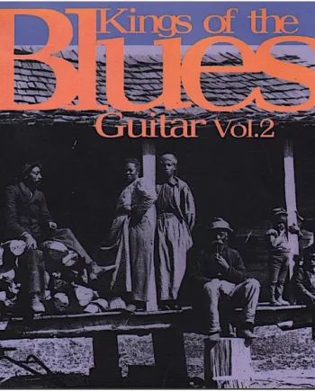 Kings Of The Blues Guitar Vol.2 (CD, Compilation) - VG+/VG+ - Classical33.co.uk